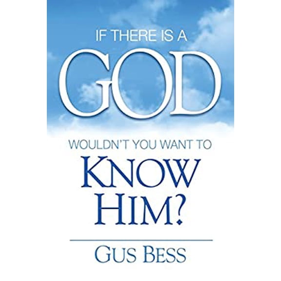 Pre-Owned If There Is a God: Wouldn't you want to know Him? Paperback