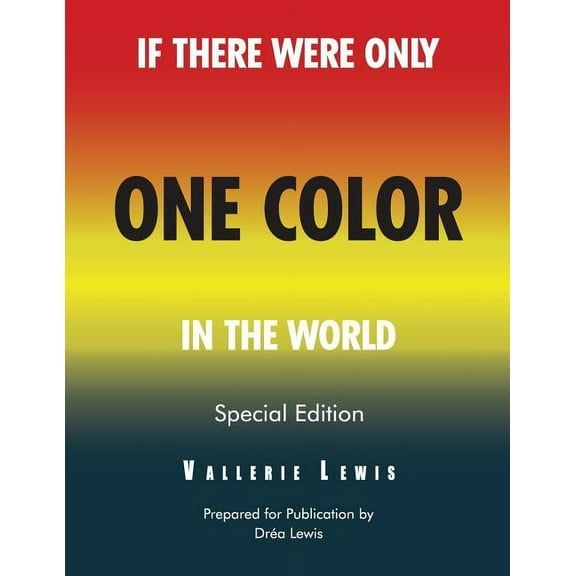 If There Were Only One Color in the World Special Edition