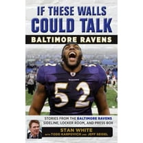 Pre-Owned If These Walls Could Talk: Baltimore Ravens (Paperback) 1629374601 9781629374604