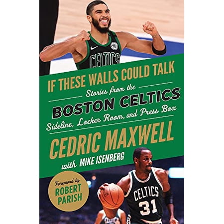 Pre-Owned If These Walls Could Talk: Boston Celtics: Stories from the Boston Celtics Sideline Locker Room and Press Box (Paperback) 1629378836 9781629378831