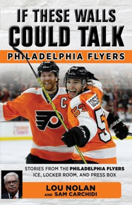 Pre-Owned If These Walls Could Talk: Philadelphia Flyers (Paperback) 1629374067 9781629374062