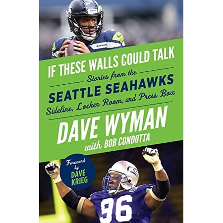 Pre-Owned If These Walls Could Talk: Seattle Seahawks: Stories from the Seattle Seahawks Sideline Locker Room and Press Box Paperback Pre-Owned If These Walls Could Talk: Seattle Seahawks: Stories from the Seattle Seahawks Sideline Locker Room and Press Box Paperback