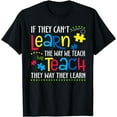 thumbnail image 1 of If They Can't Learn The Way We Teach Autism Awareness T-Shirt, 1 of 4