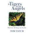 thumbnail image 1 of If Tigers Were Angels : With God, All Things Are Possible, 1 of 2
