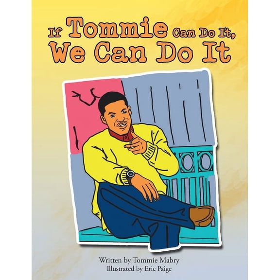 If Tommie Can Do It, We Can Do It, (Paperback)