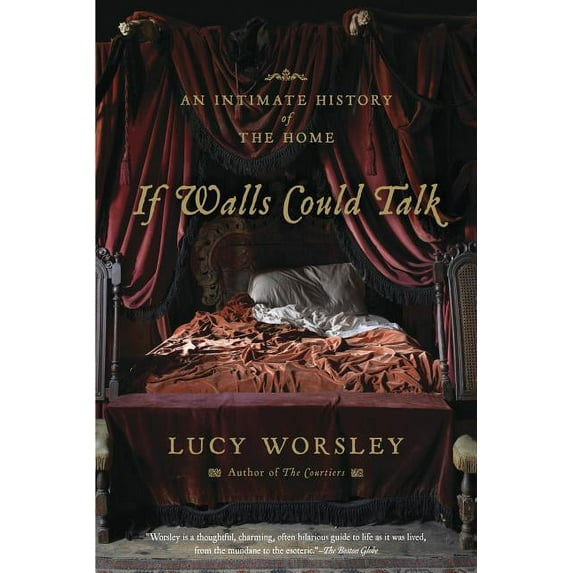 If Walls Could Talk: An Intimate History of the Home, (Paperback)