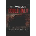 thumbnail image 1 of If Walls Could Talk, (Paperback), 1 of 1