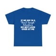 thumbnail image 1 of If We Are In A Don't Laugh Situation Don't Look At Me T-Shirt, 1 of 2
