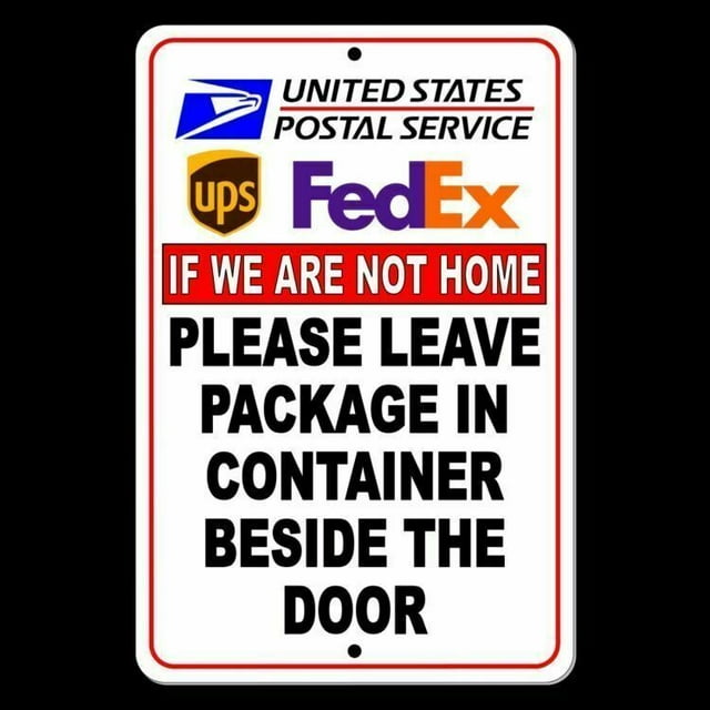 If We Are Not Home Leave Package In Container Beside The Door Sign
