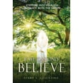 thumbnail image 1 of If We Can Only BELIEVE: Stepping Into Fearless Intimacy With The Father, (Paperback), 1 of 1