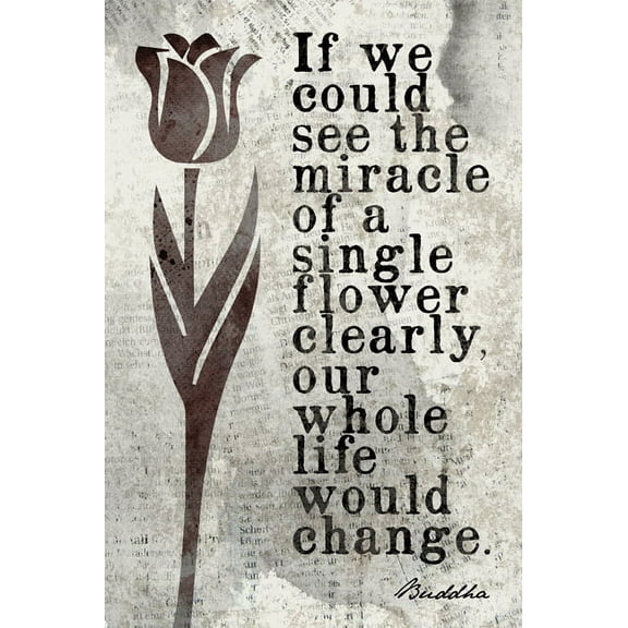 If We Could See The Miracle Of A Single Flower (Buddha Quote), mindfulness meditation poster print