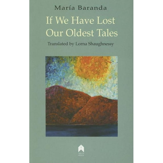 If We Have Lost Our Oldest Tales (Paperback)