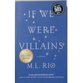 thumbnail image 1 of Pre-Owned If We Were Villains by M. L. Rio - Barnes & Noble Exclusive Edition Paperback, 1 of 1