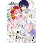 Pre-Owned If Witch, Then Which?, Vol. 3 (Paperback) 9781975324469
