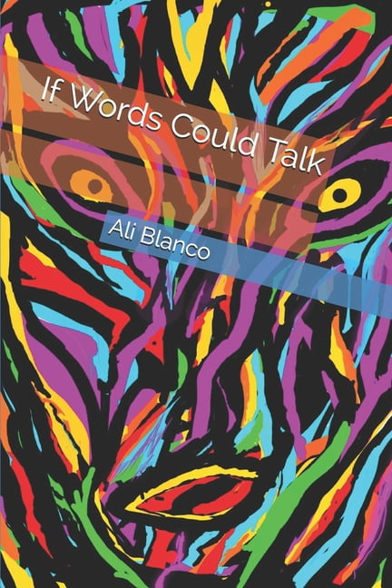 If Words Could Talk: A Poetic Collection (Paperback)