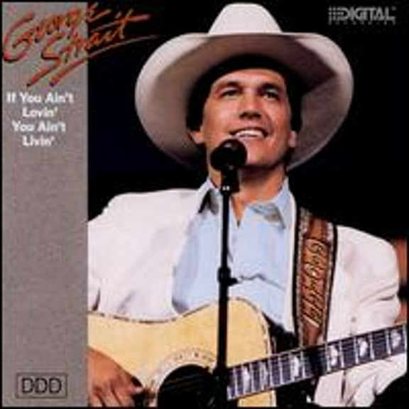 Pre-Owned If You Ain't Lovin', You Ain't Livin' (CD 0076742211424) by George Strait