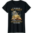 thumbnail image 1 of If You Bring Up My Past You Should Know That Jesus Dropped T-Shirt, 1 of 3