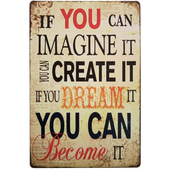 If You CAN Imagine It You CAN Become It Retro Tin Sign Vintage Bar Signs 12x 8