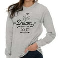 thumbnail image 1 of If You Can Dream Inspiration Motivated Women Plus Size Long Sleeve Graphic Tee Brisco Brands 2X, 1 of 5