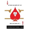 thumbnail image 1 of If You Can Give "It" Up......YOU CAN HAVE IT ALL ! (Paperback), 1 of 1