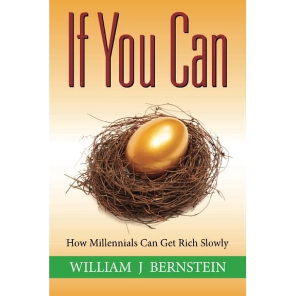 Pre-Owned If You Can: How Millennials Can Get Rich Slowly (Paperback) 098878033X 9780988780330