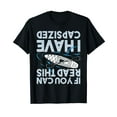 thumbnail image 1 of If You Can Read This I Have Capsized - Funny Kayak Kayaking Black T-Shirt, 1 of 5