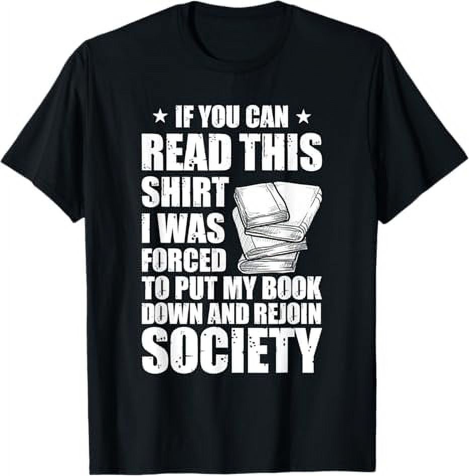 If You Can Read This I Was Forced To Put My Book Down TShirt