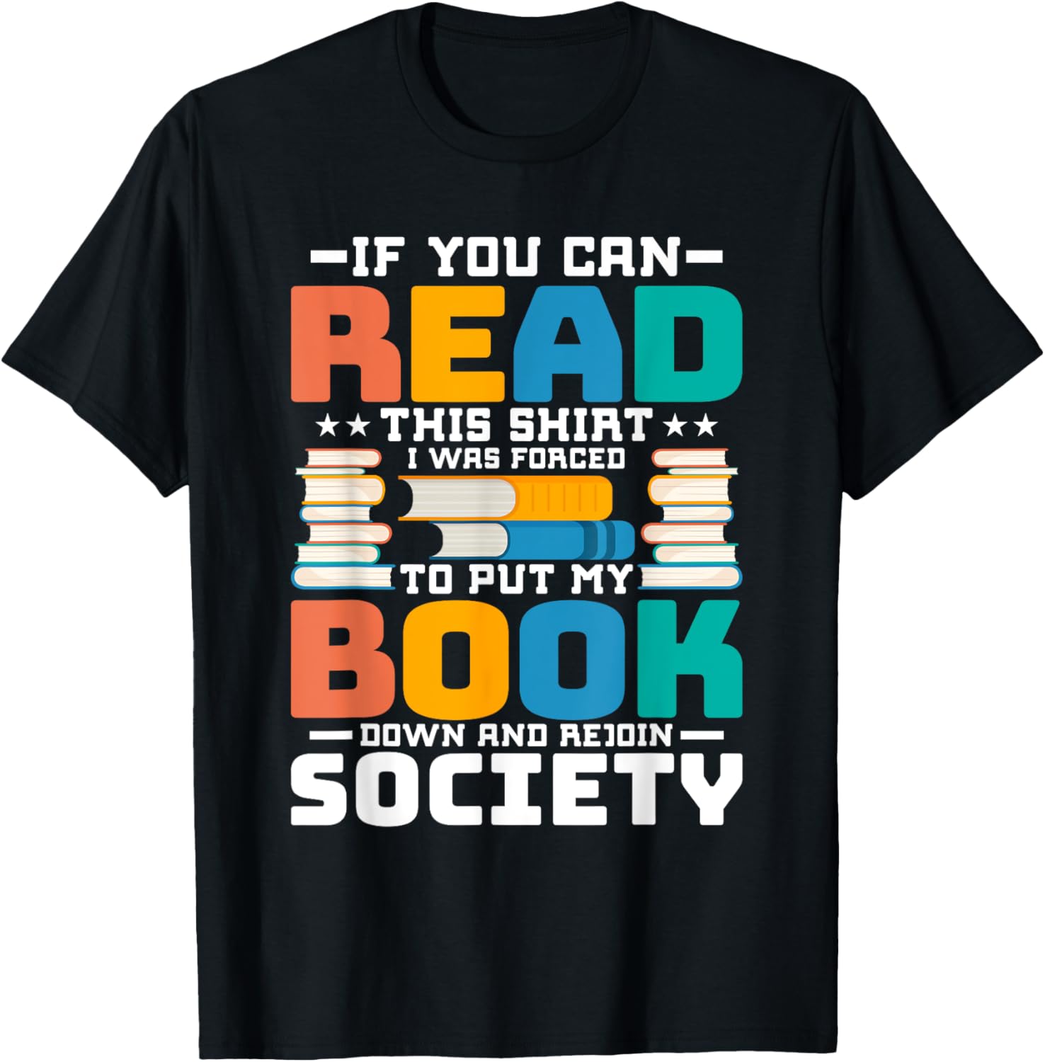 If You Can Read This I Was Forced To Put My Book Down TShirt