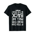 thumbnail image 1 of If You Can Read This Pull Me Back In The Boat, funny fishing T-Shirt, 1 of 5