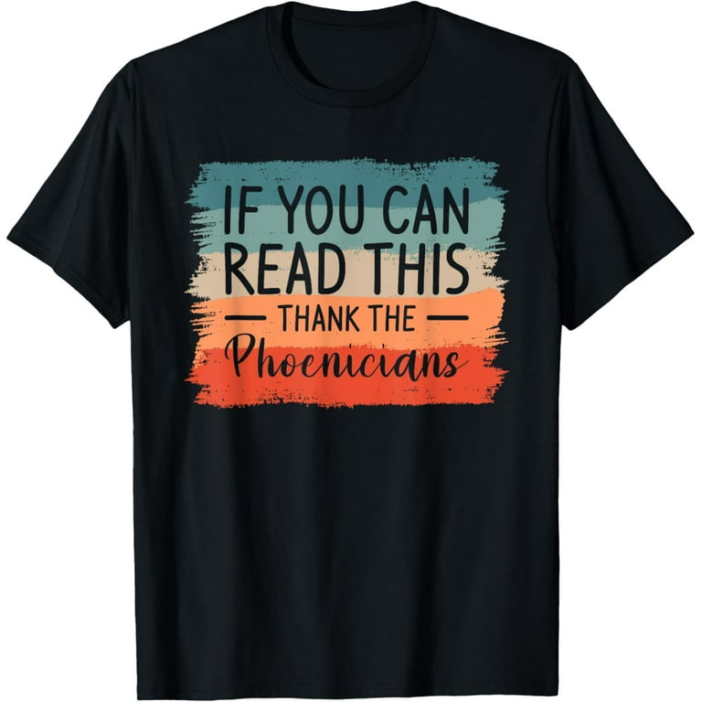 Thank The Phoenicians Funny Tshirt Thank The Phoenicians Funny Tshirt
