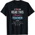 thumbnail image 1 of If You Can Read This Thank a Teacher Favorite Teacher T-Shirt, 1 of 3