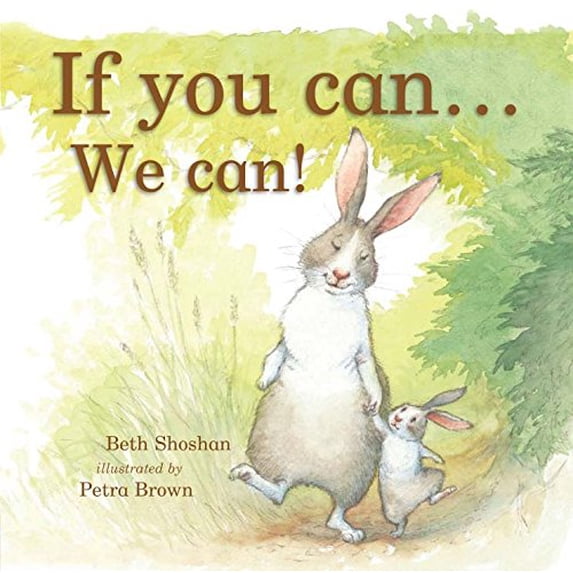 Pre-Owned If You Can We Can (Meadowside Pic Books), 9781445422053, 1445422050, Hardcover,