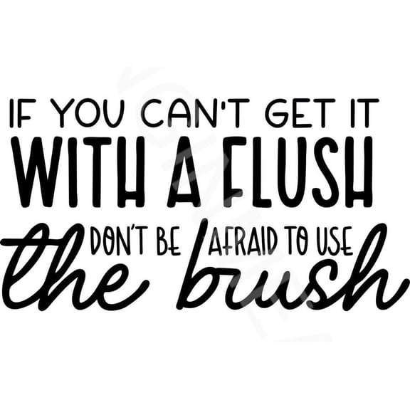 If You Can't Get It With Flush Funny Bathroom Sign Metal Aluminum Sign Size: 8 x 12 Inch