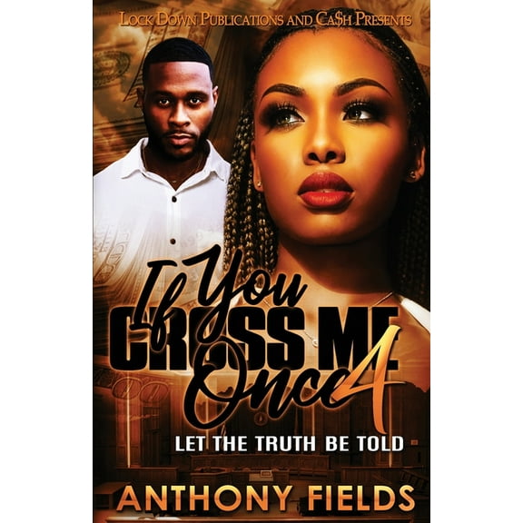 If You Cross Me Once 4, (Paperback)