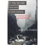 If You Decide Your Wish Is Your Command, Paperback