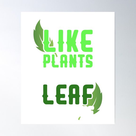 If You Don'T Like Plants You Can Leaf Me Alone Poster Wall Art, Modern Wall Decor For Living Room Bedroom, 8x12 UNFRAMED