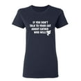 thumbnail image 1 of If You Don'T Talk To Your Cat About Catnip Who Will Sarcastic Novelty Gift Idea Adult Humor Funny Women's Casual Tees, 1 of 3
