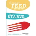 thumbnail image 1 of Pre-Owned If You Don't Feed the Students, They Starve: Improving Attitude and Achievement Through Positive Relationships (Paperback) 0470577797 9780470577790, 1 of 1