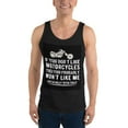 thumbnail image 1 of If You Don't Like MotorCycles Tank top, 1 of 1