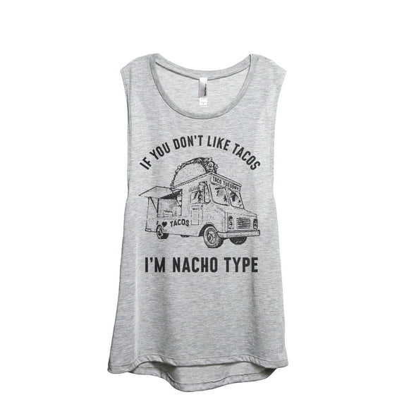 If You Don't Like Tacos I'm Nacho Type Women's Fashion Sleeveless Muscle Workout Yoga Tank Top Sport Grey Large