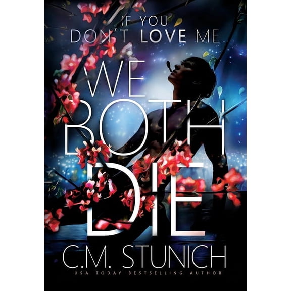 If You Don't Love Me We Both Die, (Hardcover)