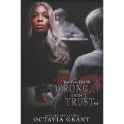 If You Ever Did Me Wrong... Dont Trust Me, Paperback