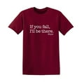 thumbnail image 1 of If You Fall I'll Be There Floor Sarcastic Tshirt Humorous Graphic Tee Novelty Christmas Birthday Party Gift Apparel Funny Mens T Shirt, 1 of 5