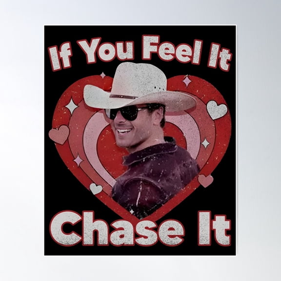If You Feel It Chase It Glen Powell Poster Wall Art, Modern Wall Decor For Living Room Bedroom, 16x24 UNFRAMED