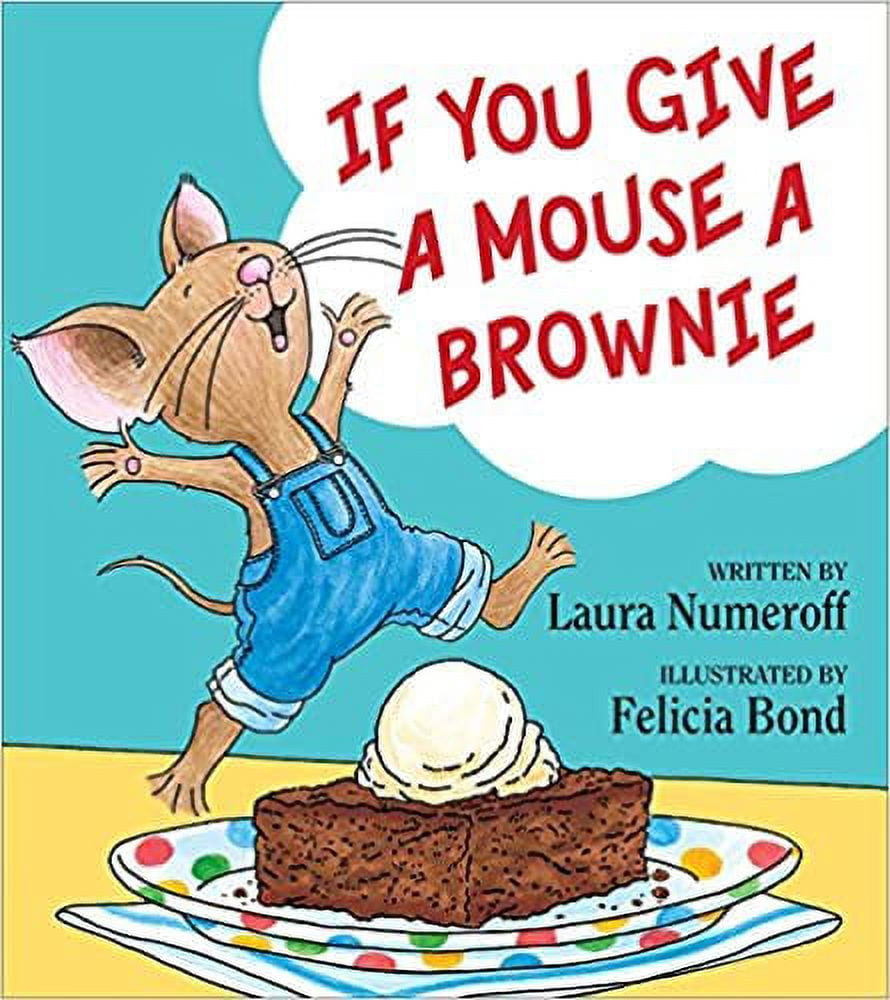 Pre-Owned If You Give a Mouse: Mouse Brownie Paperback Laura Numeroff