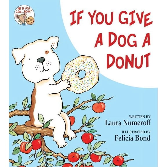 If You Give...: If You Give a Dog a Donut (Hardcover)