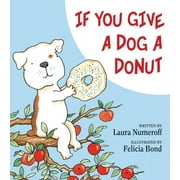 LAURA NUMEROFF If You Give a Dog a Donut (Hardcover)