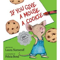 Pre-Owned If You Give a Mouse a Cookie: Extra Sweet Edition (Hardcover) 0062305948 9780062305947