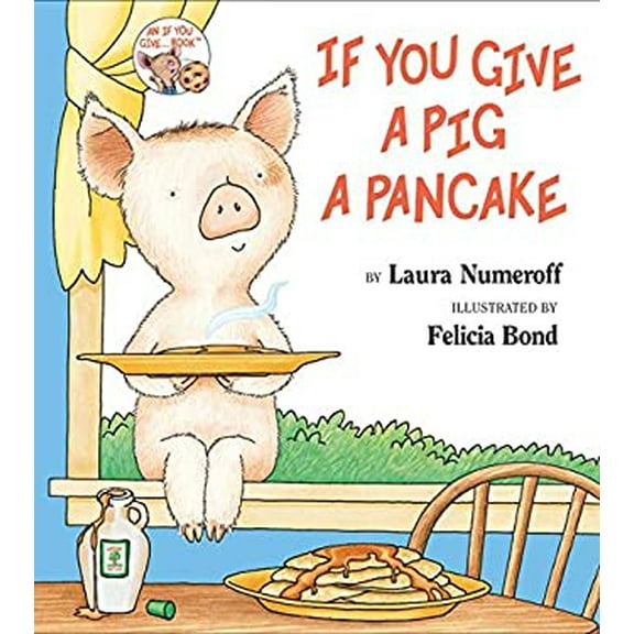 Pre-Owned If You Give a Pig a Pancake (Library Binding) 0060266872 9780060266875
