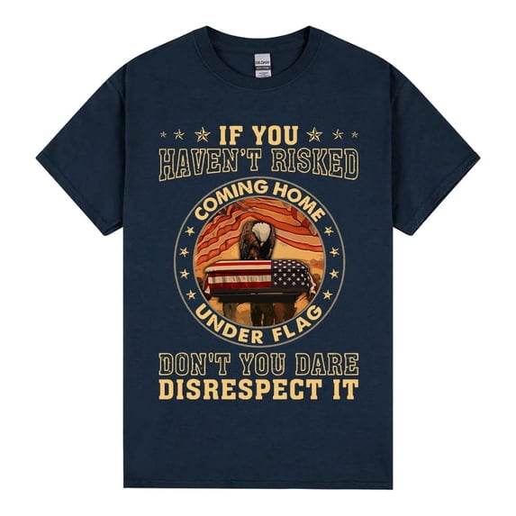 If You Haven't Risked Graphic T-Shirt, Patriotic American Flag and Bald Eagle Veteran Military Tee